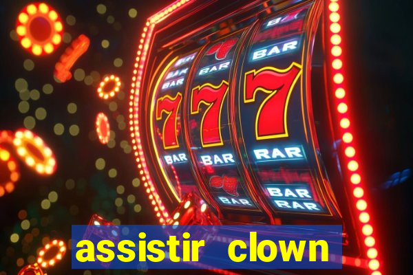 assistir clown (2014 dublado mega filmes)